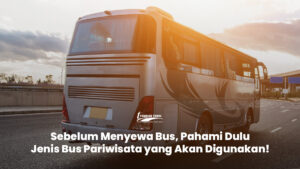 Jenis Bus Pariwisata