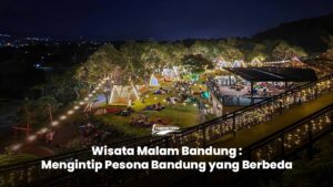 Wisata Malam Bandung